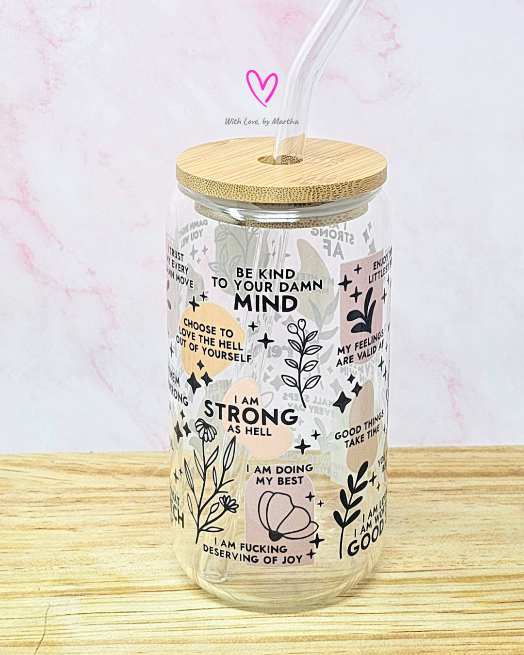 "Daily Reminders" Glass cup 16oz