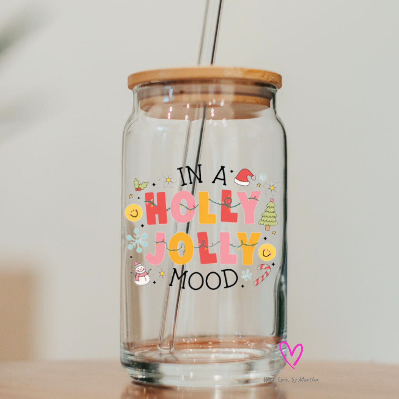 In a Holly Jolly Mood Glass Cup 16oz