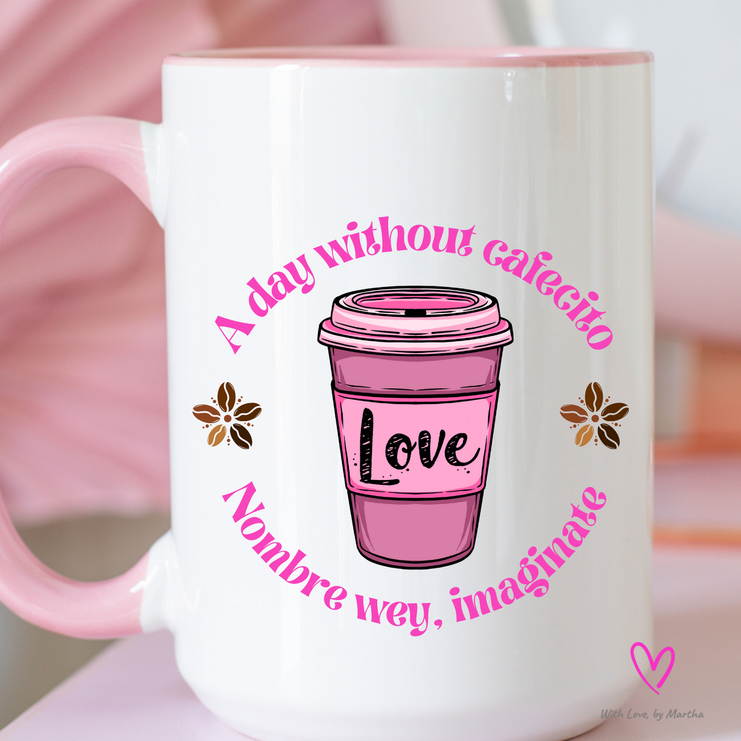 A day without cafecito, nombre wey imaginate PNG SVG- Digital Download