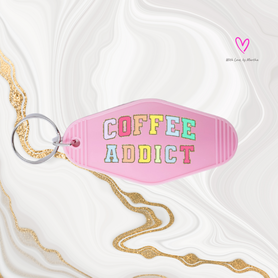 "Coffee Addict" Motel style keychains