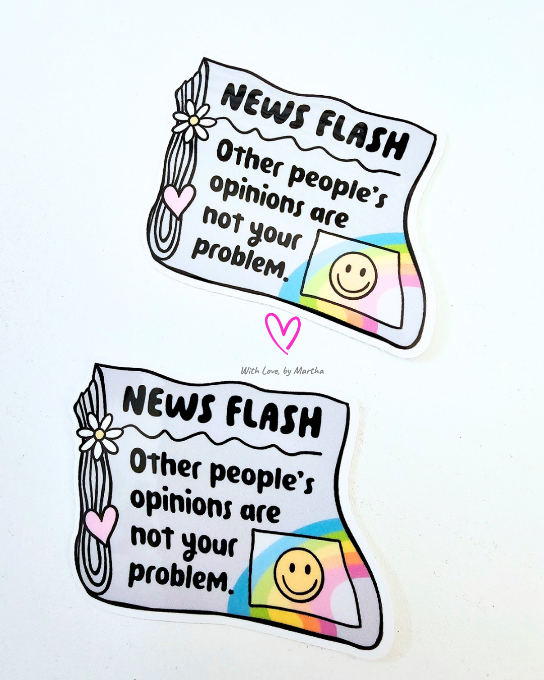 News flash: other people's opinions are not your problem Sticker