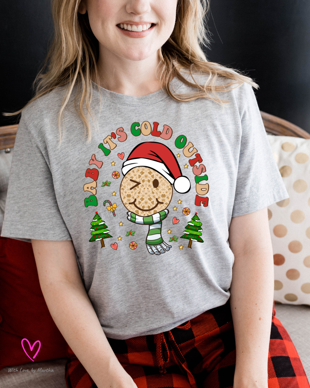 Baby it's cold outside Christmas T-Shirt