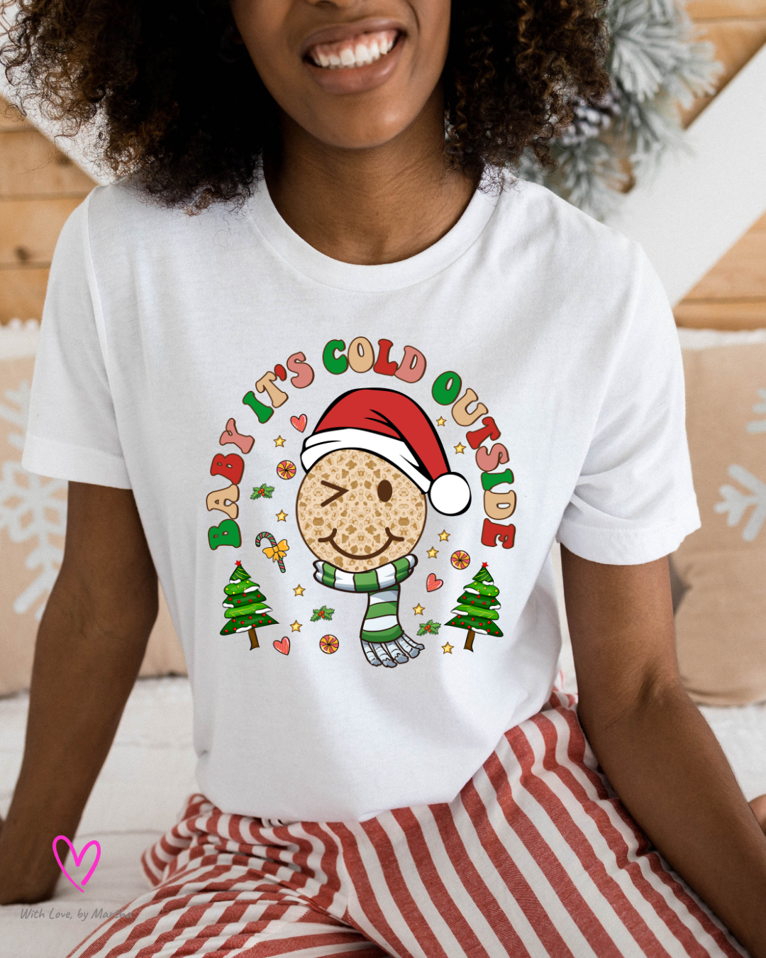 Baby It's Cold Outside T-Shirt