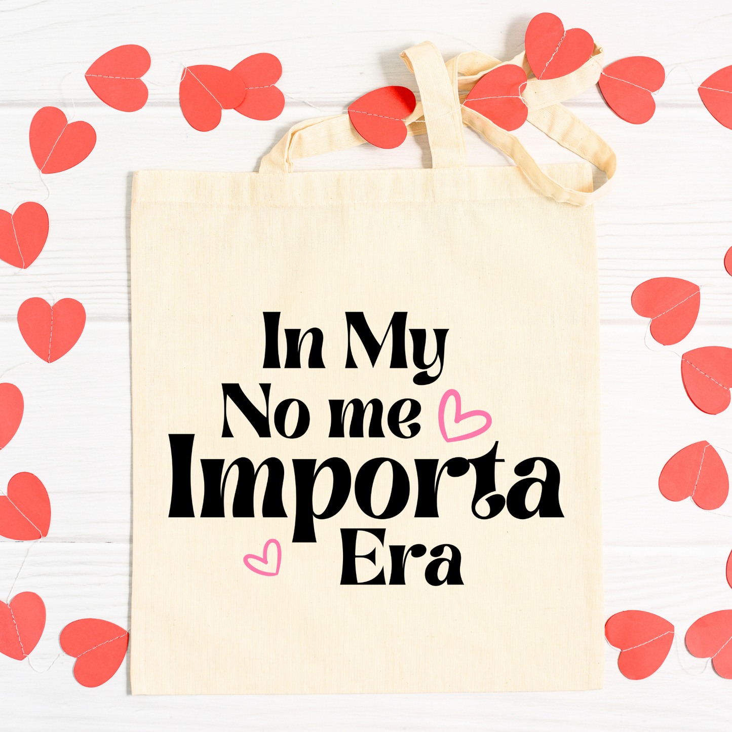 "In my No me Importa" reusable cotton tote