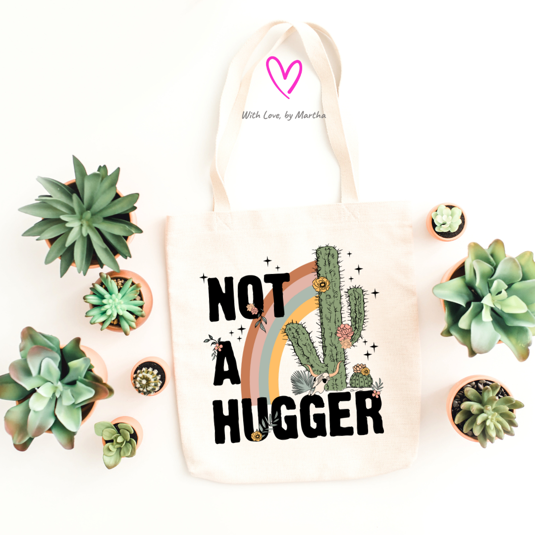 "Not a hugger" reusable tote