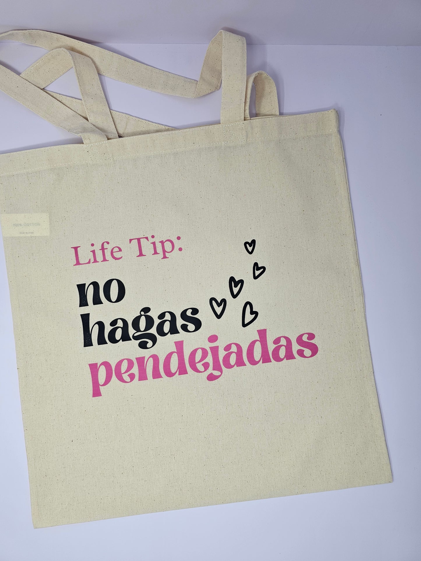 Life Tip: No hagas Pendejadas cotton tote
