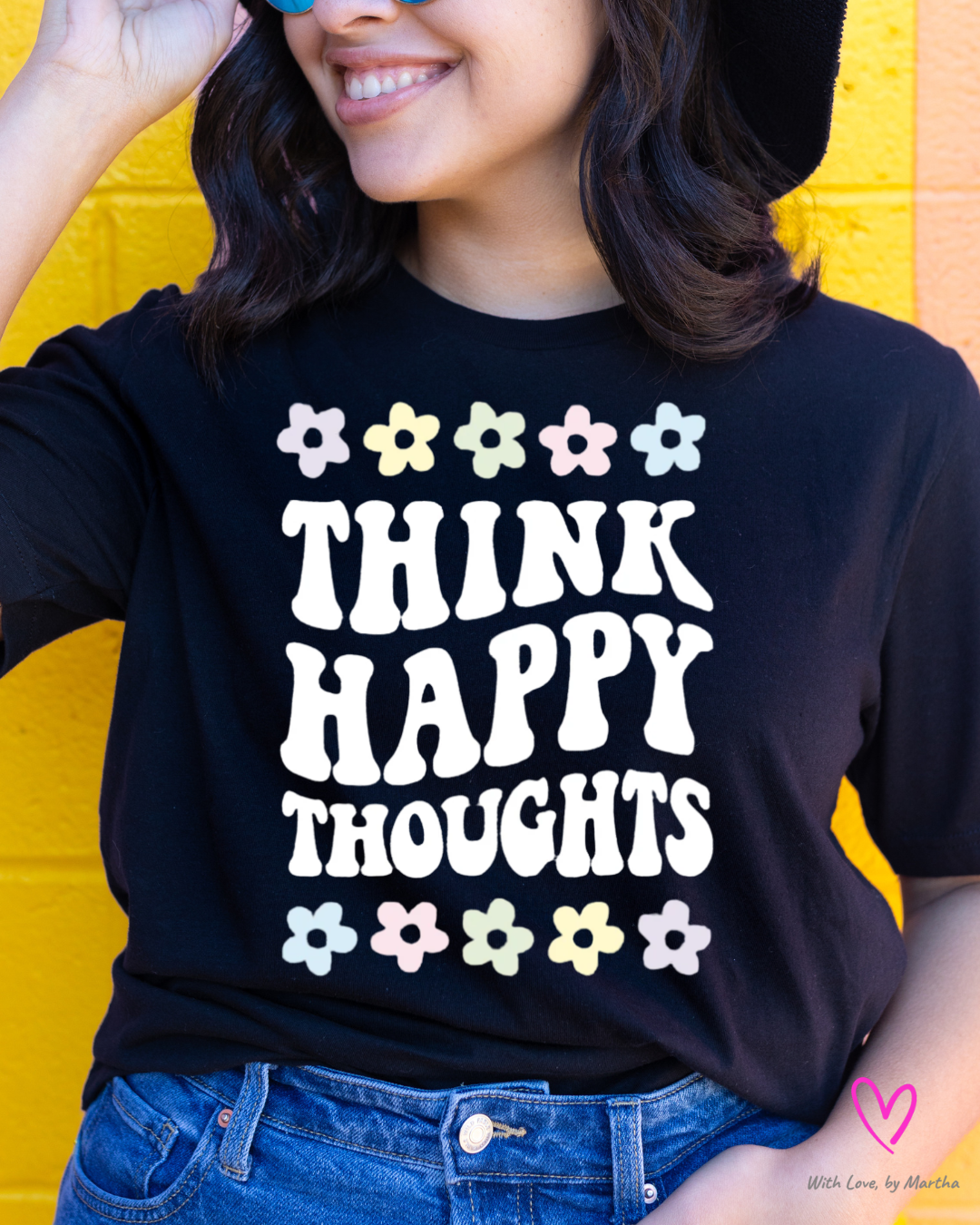 Think Happy Thoughts T-Shirt