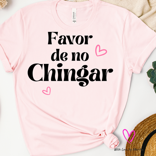 Favor de no Chingar T-Shirt