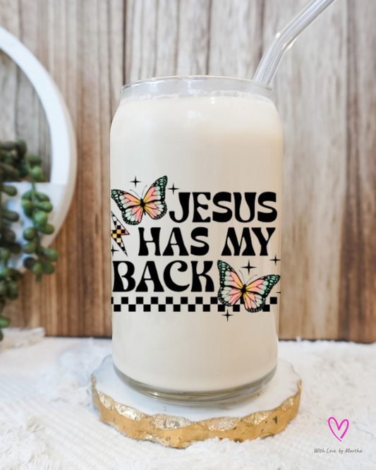 Jesus has my back Glass cup 16oz