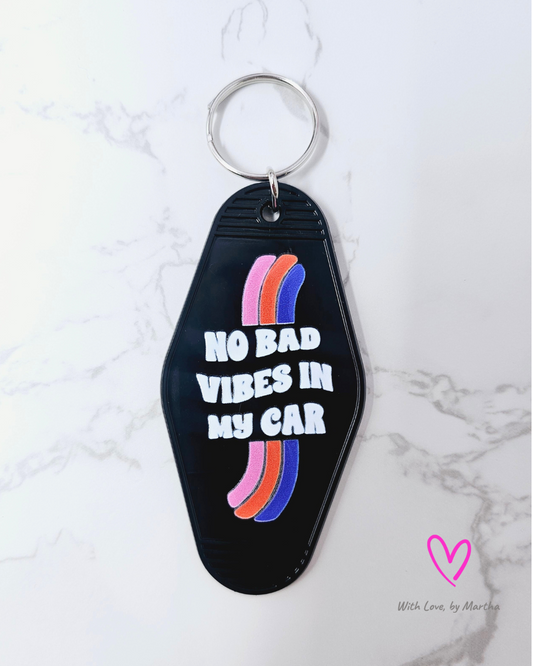 "No bad vibes in my car" Motel style keychains