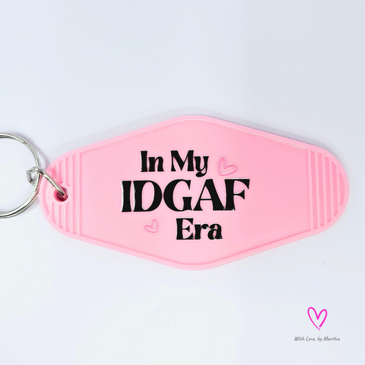"In my IDGAF Era" Motel style keychains