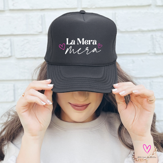 La Mera Mera (Mom) Trucker Hat