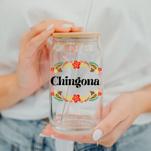 Chingona" Glass cup 16oz