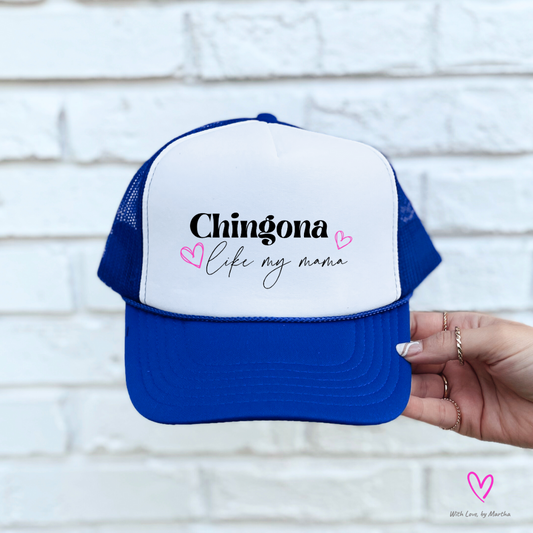 "Chingona like my mama" trucker Hat