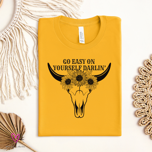 Go Easy on Yourself DarlingCrewneck T-Shirt