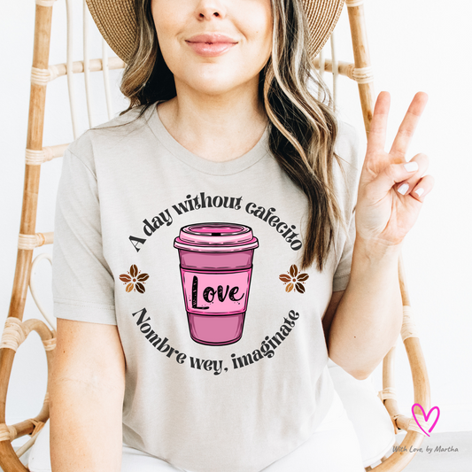 A day without cafecito Crewneck T-Shirt or Sweatshirt