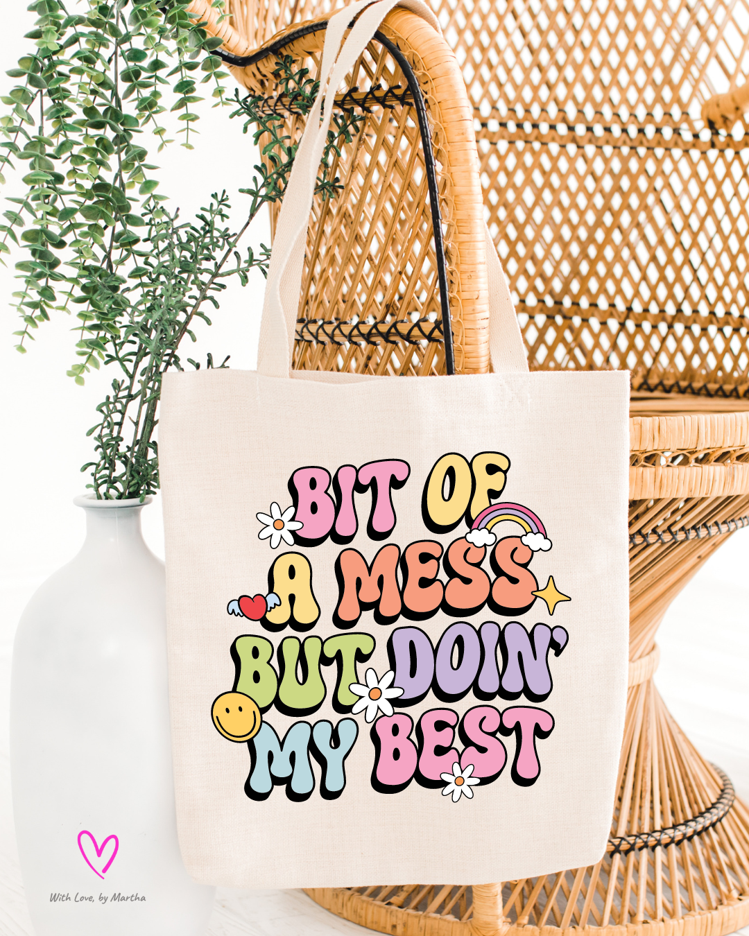 "Bit of a mess but doin' my best" cotton tote