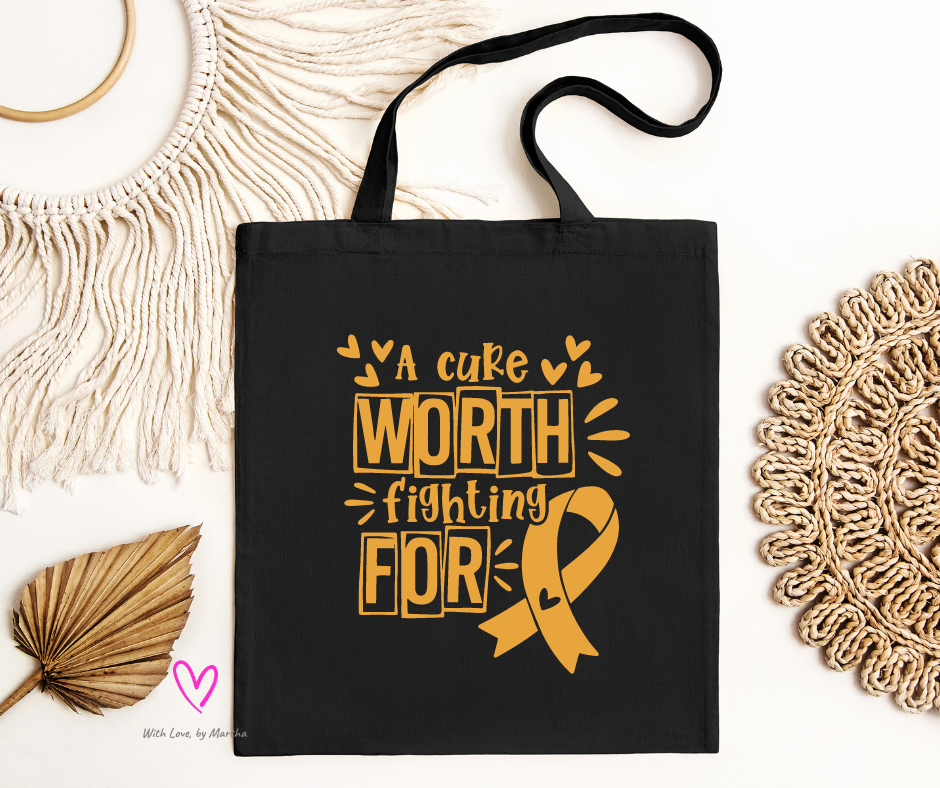 "A cure is worth fighting for" Tote