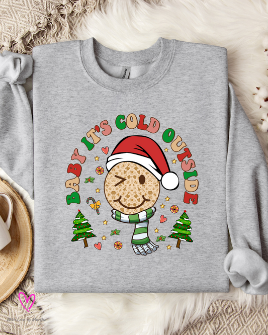 Baby it's cold outside Christmas Crewneck Sweatshirt