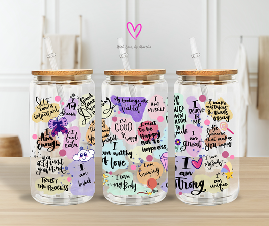 Self Love I am worthy I am lovedGlass Cup 16oz