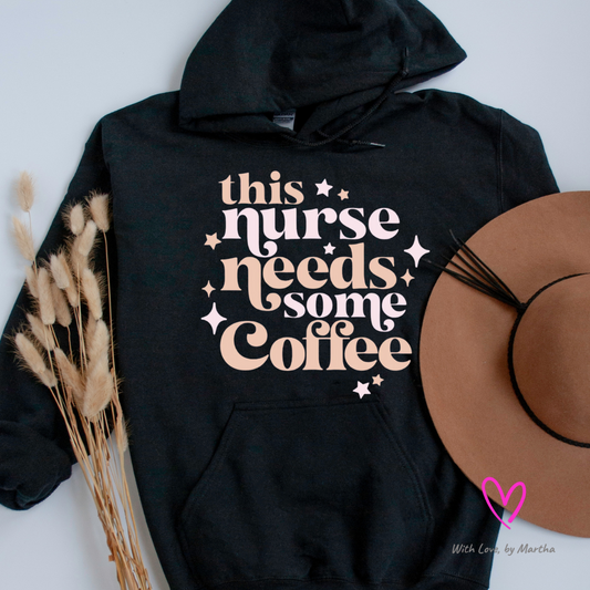 This nurse needs some coffee Hoodie
