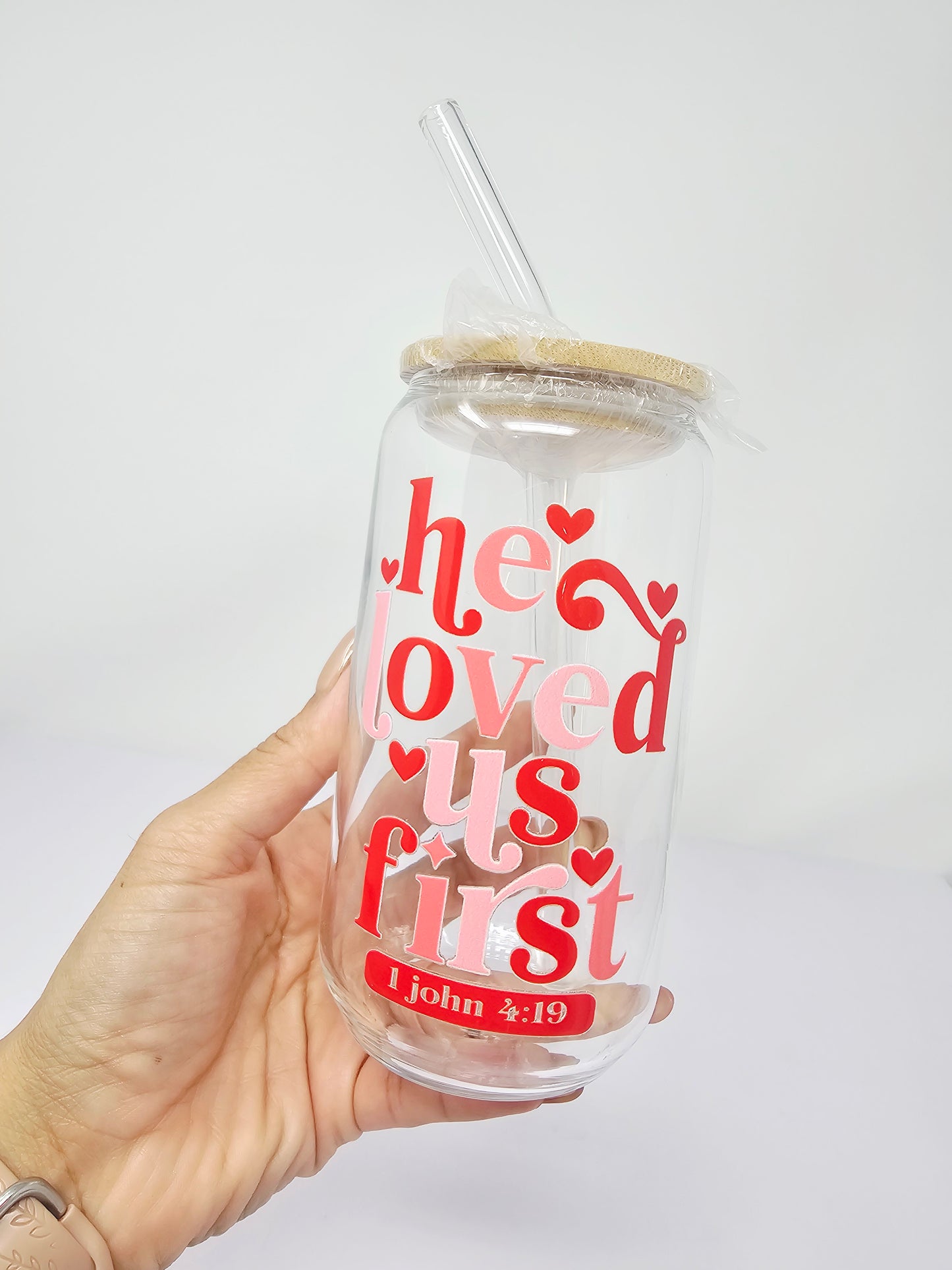 He loved us first (1 John 4:19) Glass Cup 16oz