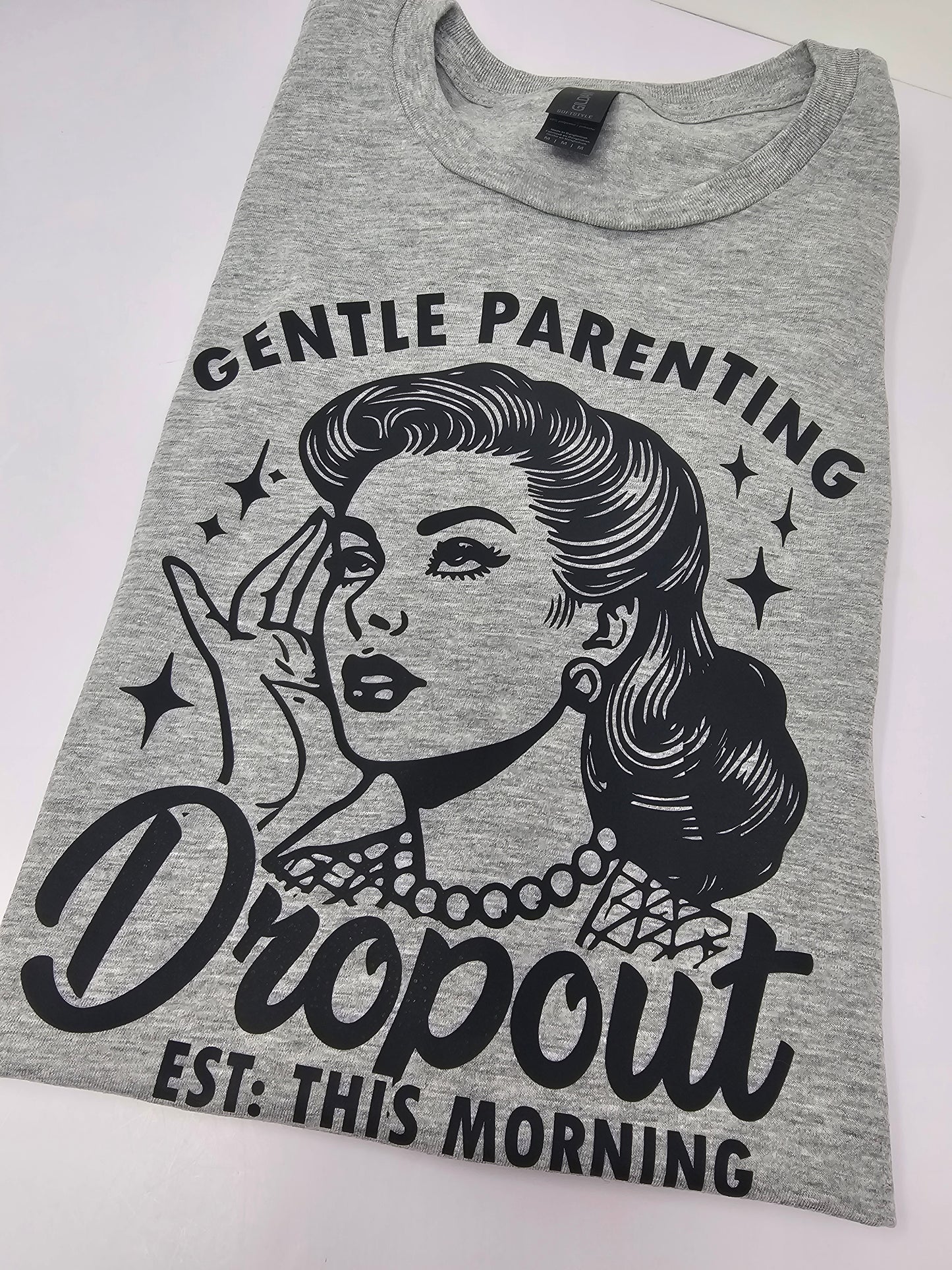 Gentle Parenting Dropout T-Shirt or Sweatshirt