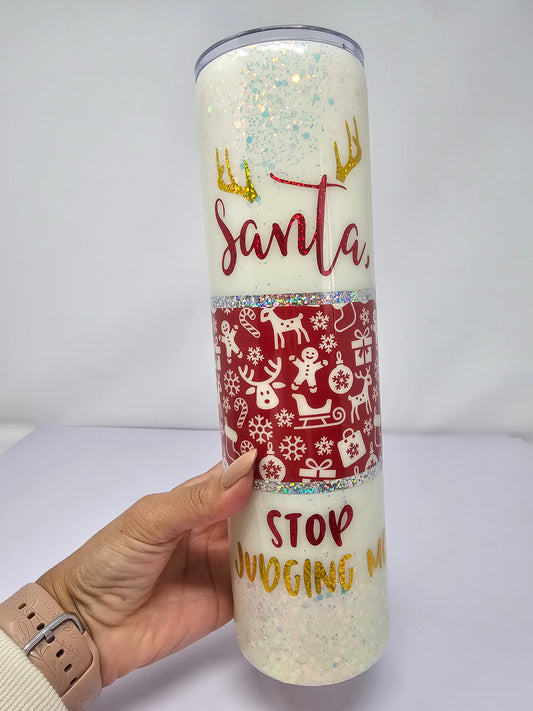 Santa stop judging me Christmas 30oz glitter tumbler