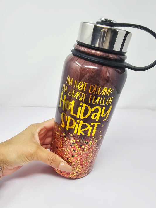 I'm not drunk, I'm Full of Holiday Spirit 32oz glitter tumbler